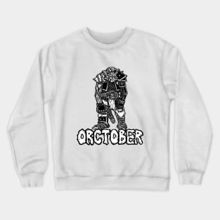 Orctober Dakka Crewneck Sweatshirt